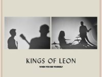 Kings of Leon When You See Yourself&nbsp;Review